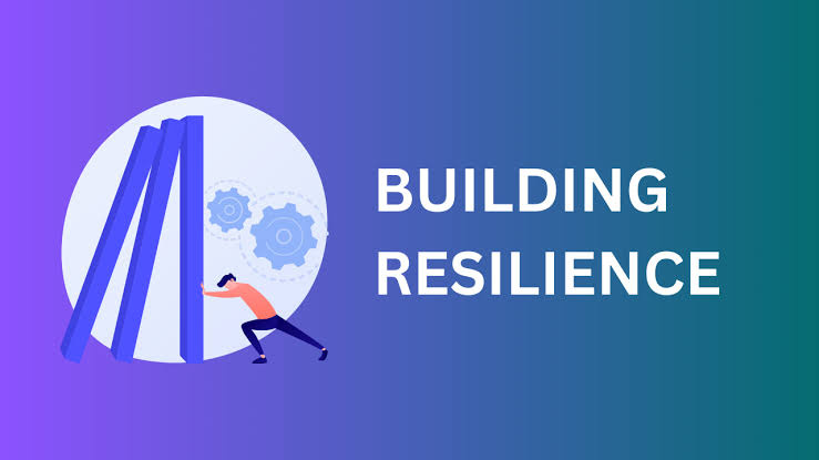 Building Resilience in the Face Challenges
