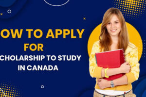 The Process of Applying for a Canadian Need-Based Scholarship