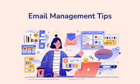 10 Essential Tips for Effective Email Management