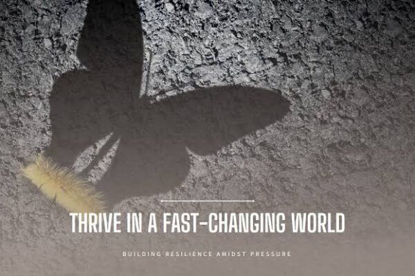 Building Resilience in a Fast-Paced World