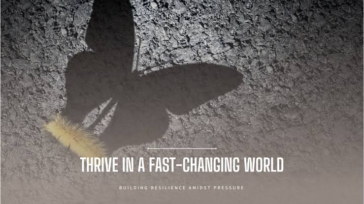 Building Resilience in a Fast-Paced World