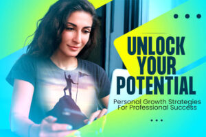 Unlocking Your Potential with Personal Growth