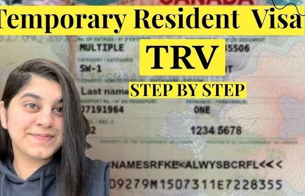 The Process of Applying for a Canadian Temporary Resident Visa