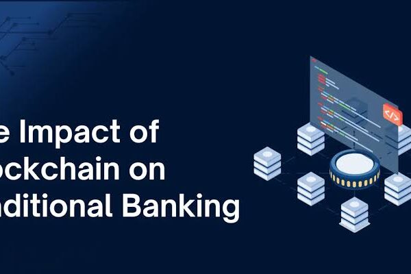The Impact of Technology on Traditional Banking Systems