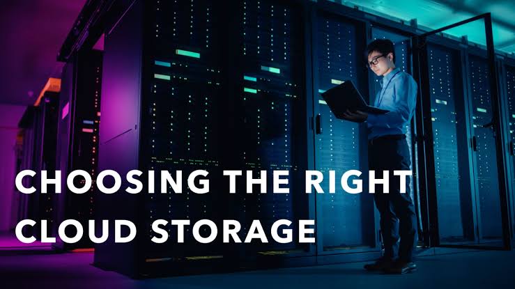 Tips for Choosing the Right Cloud Storage
