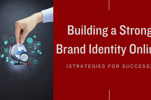 Tips for Building a Strong Online Brand
