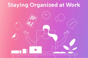 How to Stay Organized with Task Management